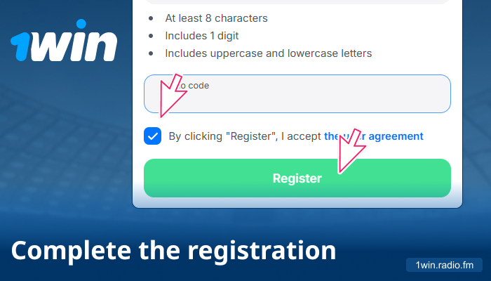 Accept the rules and finish 1win registration
