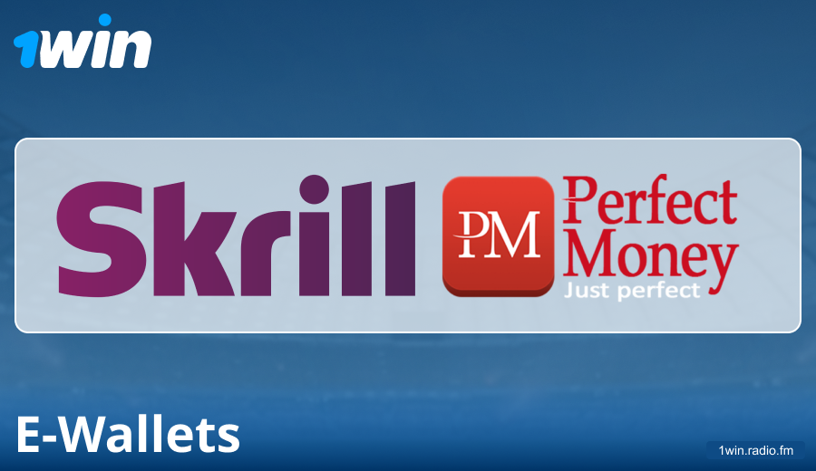 Payment features via e-wallets at 1Win