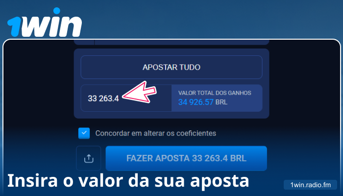 Insira o valor da aposta no 1Win Brasil