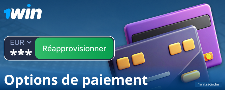 Opérations bancaires pour les joueurs de 1Win France