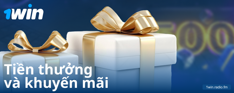 Tiền thưởng cho người chơi Việt Nam tại 1Win