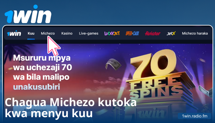 Chagua Aina ya Michezo katika 1Win