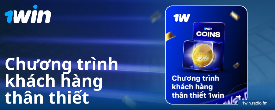 Chương trình khách hàng thân thiết cho người chơi Việt tại 1Win