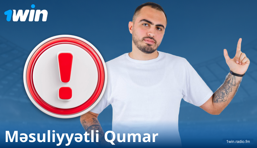 1Win AZ məsuliyyətli oyun prinsipləri